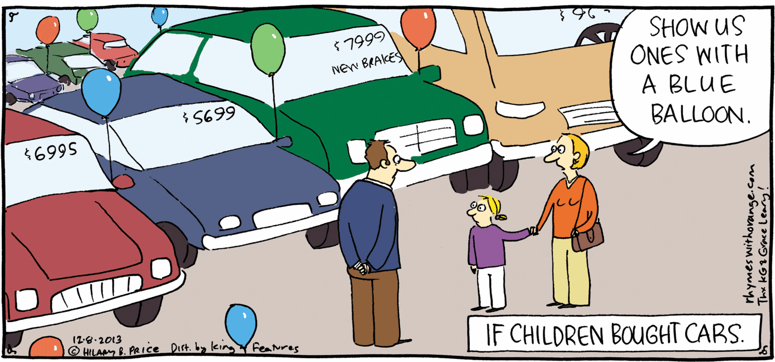 Vehicle door OCR: SHOW US ONES WITH A BLUE BALLOON. $7999 New BEAKES ILPY Rhymes $ S699 with $6995 Orange by HIL ARY B. PRICE IF CHILDREN BOUGHT CARS. 129-2013 O HILA . PRIce Dist. by kiraY feaNres The kG1 Grace Leary! SHOW US ONES WITH A BLUE BALLOON. $7999 New BEAKES ILPY Rhymes $ S699 with $6995 Orange by HIL ARY B. PRICE IF CHILDREN BOUGHT CARS. 129-2013 O HILA . PRIce Dist. by kiraY feaNres The kG1 Grace Leary!
