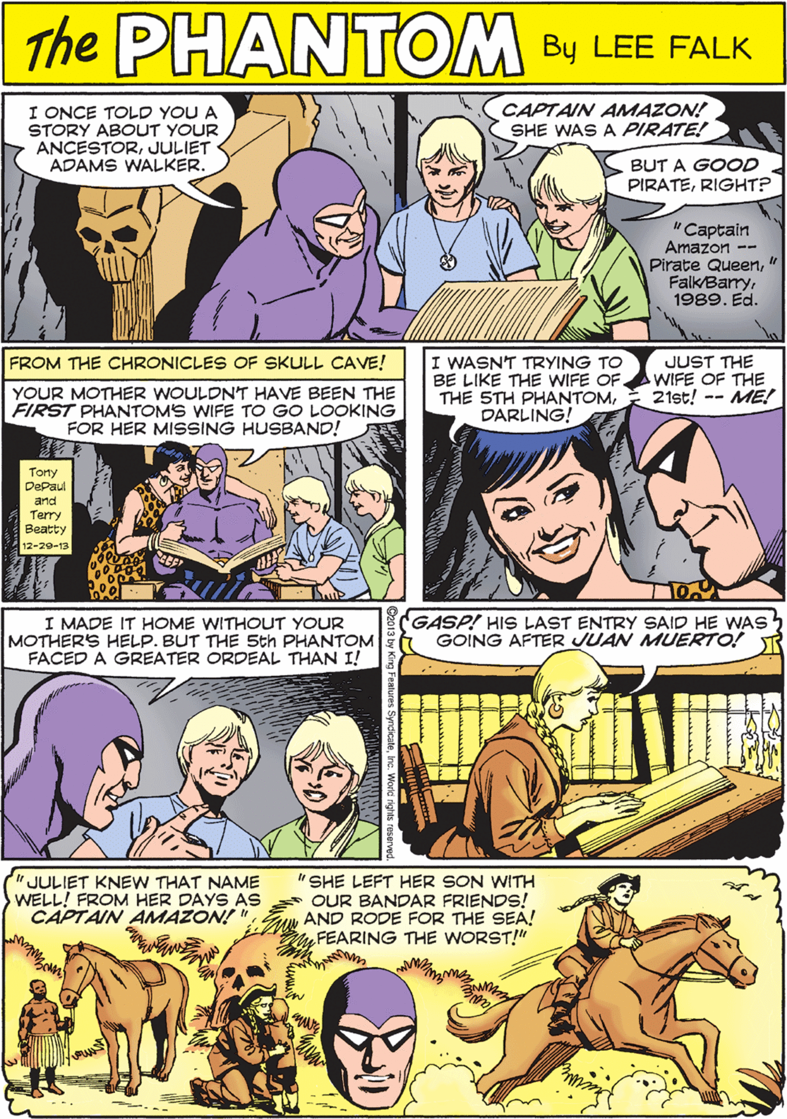 Purple OCR: PURNTENE I ONCE TOLD YOU A STORY ABOUT YOUR ANCESTORJULIET ADAMS WALKER. CAPTAIN AMAZON! SHE WAS A PIRATE! THE BUT A GOOD PIRATERIGHT? CREATED LEE FALK " Captain Amazon -- Pirate Queen" Falk/Barry1989. Ed. I WASNT TRYING TO BE LIKE THE WIFE OF. THE STH PHANTOMDARLING! I MADE IT HOME WITHOUT YOUR MOTHERS HELP. BUT THE 5th PHANTOM FACED A GREATER ORDEAL THAN I! FROM THE CHRONICLES OF SKULL CAVE! JUST THE WIFE OF THE 21st! -- ME! YOUR MOTHER WOULDNT HAVE BEEN THE FIRST PHANTOMS WIFE TO GO LOOKING FOR HER MISSING HUSBAND! Tony DePaul and Terry Beatty 12-29-13 GASP! HIS LAST ENTRY SAID HE WAS GOING AFTER JUAN MUERTO! " SHE LEFT HER SON WITH OUR BANDAR FRIENDS! CAPTAIN AMAZON! "un AND RODE FOR THE SEA! FEARING THE WORST!" " JULIET KNEW THAT NAME WELL! FROM HER DAYS AS PURNTENE I ONCE TOLD YOU A STORY ABOUT YOUR ANCESTORJULIET ADAMS WALKER. CAPTAIN AMAZON! SHE WAS A PIRATE! THE BUT A GOOD PIRATERIGHT? CREATED LEE FALK " Captain Amazon -- Pirate Queen" Falk/Barry1989. Ed. I WASNT TRYING TO BE LIKE THE WIFE OF. THE STH PHANTOMDARLING! I MADE IT HOME WITHOUT YOUR MOTHERS HELP. BUT THE 5th PHANTOM FACED A GREATER ORDEAL THAN I! FROM THE CHRONICLES OF SKULL CAVE! JUST THE WIFE OF THE 21st! -- ME! YOUR MOTHER WOULDNT HAVE BEEN THE FIRST PHANTOMS WIFE TO GO LOOKING FOR HER MISSING HUSBAND! Tony DePaul and Terry Beatty 12-29-13 GASP! HIS LAST ENTRY SAID HE WAS GOING AFTER JUAN MUERTO! " SHE LEFT HER SON WITH OUR BANDAR FRIENDS! CAPTAIN AMAZON! "un AND RODE FOR THE SEA! FEARING THE WORST!" " JULIET KNEW THAT NAME WELL! FROM HER DAYS AS