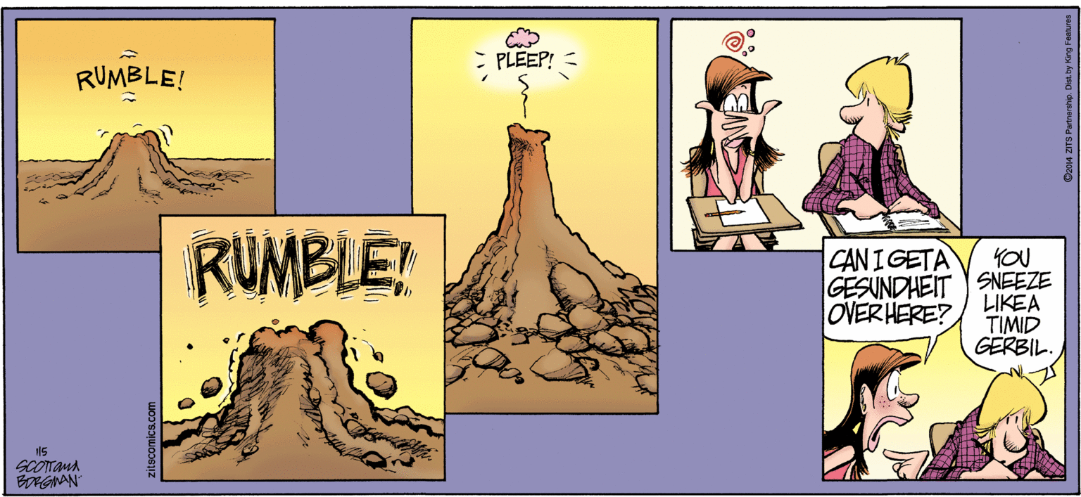 Comics OCR: PLEEP! = RUMBLE! RUMBLE! CANIGETA YOU GESUNDHEIT SNEEZE LIKEA TIMID GERBIL. OVER HERE? 115 SCOTTana BORGNAN PLEEP! = RUMBLE! RUMBLE! CANIGETA YOU GESUNDHEIT SNEEZE LIKEA TIMID GERBIL. OVER HERE? 115 SCOTTana BORGNAN