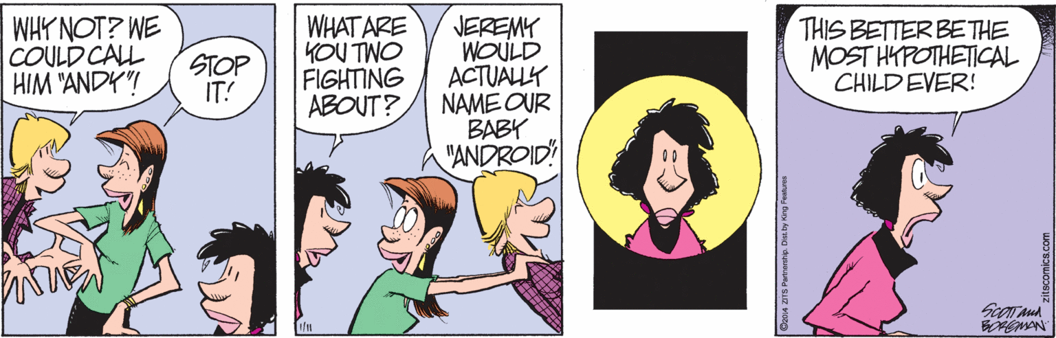Art OCR: WHY NOT? WE COULD CALL HIM "ANDY"! WHAT ARE YOU TWO FIGHTING ABOUT? JEREMY WOULD ACTUALLY NAME OUR BABY "ANDROID STOP IT! THIS BETTER BETHE MOST HKPOTHETIGAL CHILDEVER! BOPEMAN WHY NOT? WE COULD CALL HIM "ANDY"! WHAT ARE YOU TWO FIGHTING ABOUT? JEREMY WOULD ACTUALLY NAME OUR BABY "ANDROID STOP IT! THIS BETTER BETHE MOST HKPOTHETIGAL CHILDEVER! BOPEMAN