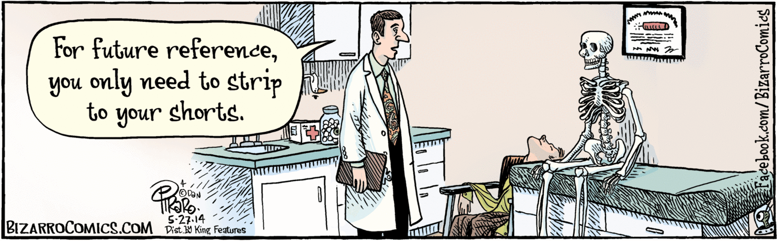 Publication OCR: BIZARROCOMICS.COM Facebook.com/BizarroComics Dis. Y King Feauras For future referenceyou only need to strip to your shorts. ODON 5-27-14 BIZARROCOMICS.COM Facebook.com/BizarroComics Dis. Y King Feauras For future referenceyou only need to strip to your shorts. ODON 5-27-14