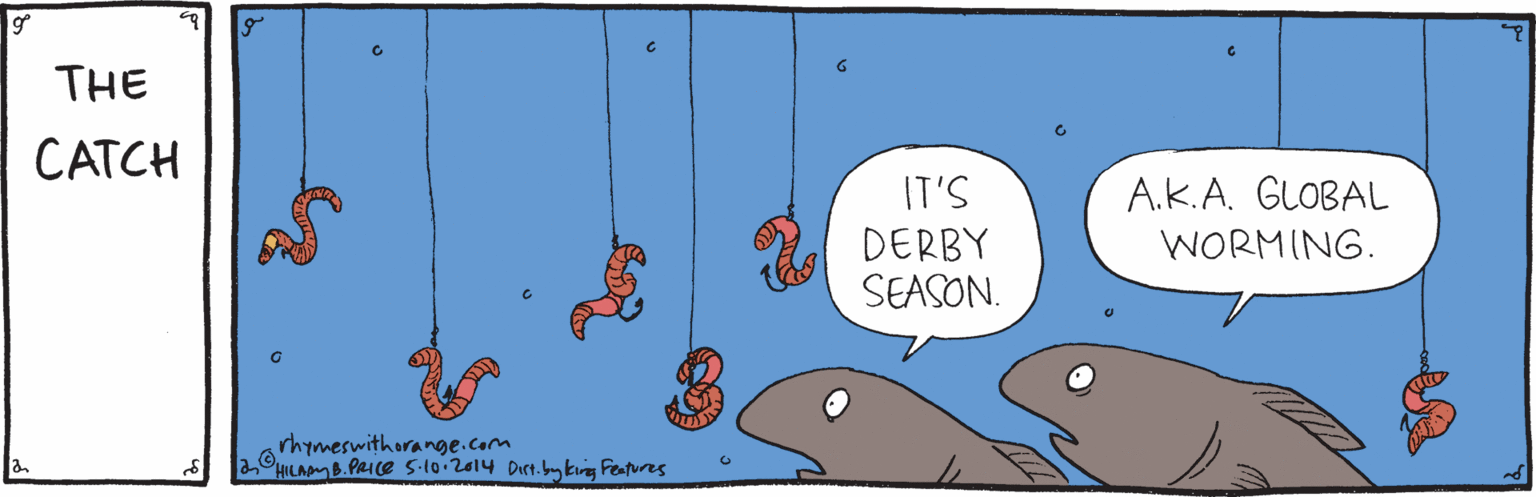 Animation OCR: THE CATCH IT'S A.K.A. GLOBAL DERBY SEASON. WORMING. rhymeswithorange.com HILAMB.PRICE S-10.2014 Dict.byking Fetures THE CATCH IT'S A.K.A. GLOBAL DERBY SEASON. WORMING. rhymeswithorange.com HILAMB.PRICE S-10.2014 Dict.byking Fetures