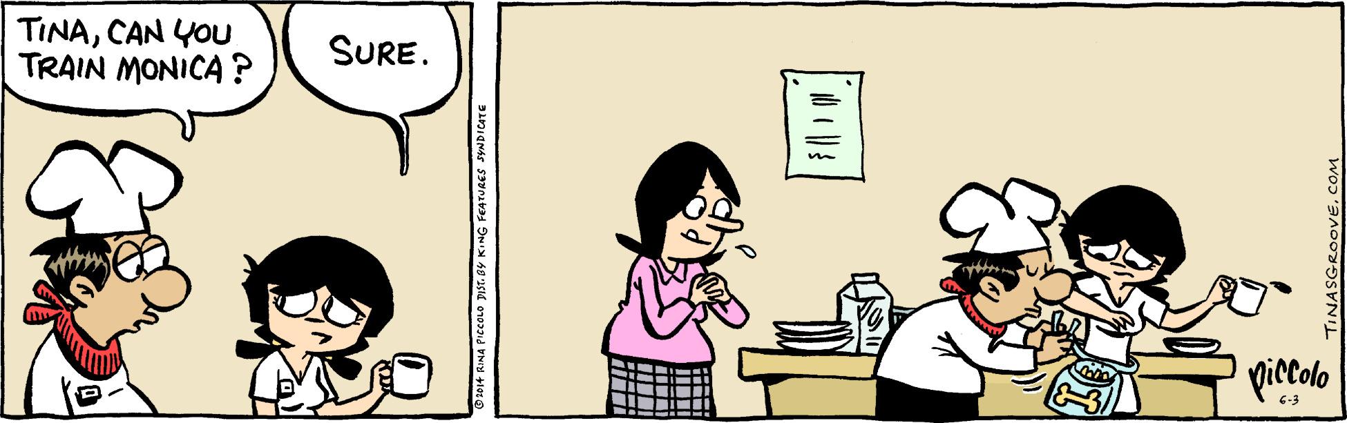 Font OCR: TINACAN YOU TRAIN MONICA ? SURE. piecolo ©1014 RINA PICCOLO PIST. 8Y KING FEATURES SYNDICATE TINASGROOVECOM TINACAN YOU TRAIN MONICA ? SURE. piecolo ©1014 RINA PICCOLO PIST. 8Y KING FEATURES SYNDICATE TINASGROOVE