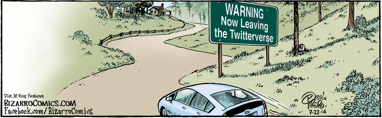 Mountain range OCR: WARNING Now Leaving the Twitterverse ?? 02 7-22-14 BIZARROCOMICS.COM Facebook.com/BizarroComies Dist Y King Feaures WARNING Now Leaving the Twitterverse ?? 02 7-22-14 BIZARROCOMICS.COM Facebook.com/BizarroComies Dist Y King Feaures