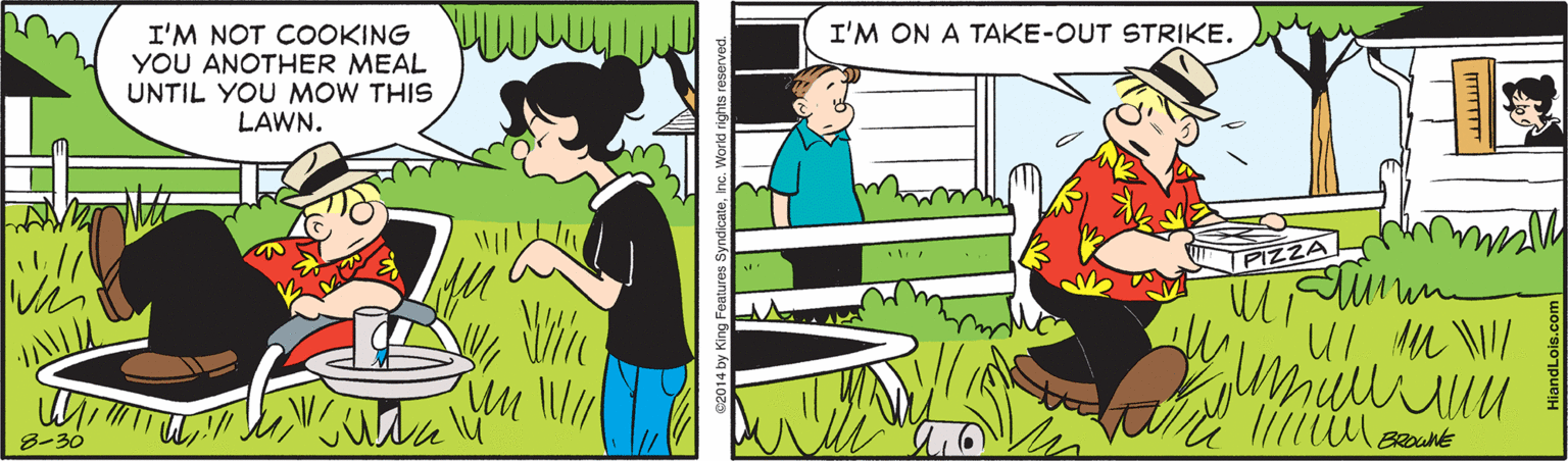 Parallel OCR: I'M ON A TAKE-OUT STRIKE. I'M NOT COOKING YOU ANOTHER MEAL UNTIL YOU MOW THIS LAWN. 8-30 I'M ON A TAKE-OUT STRIKE. I'M NOT COOKING YOU ANOTHER MEAL UNTIL YOU MOW THIS LAWN. 8-30