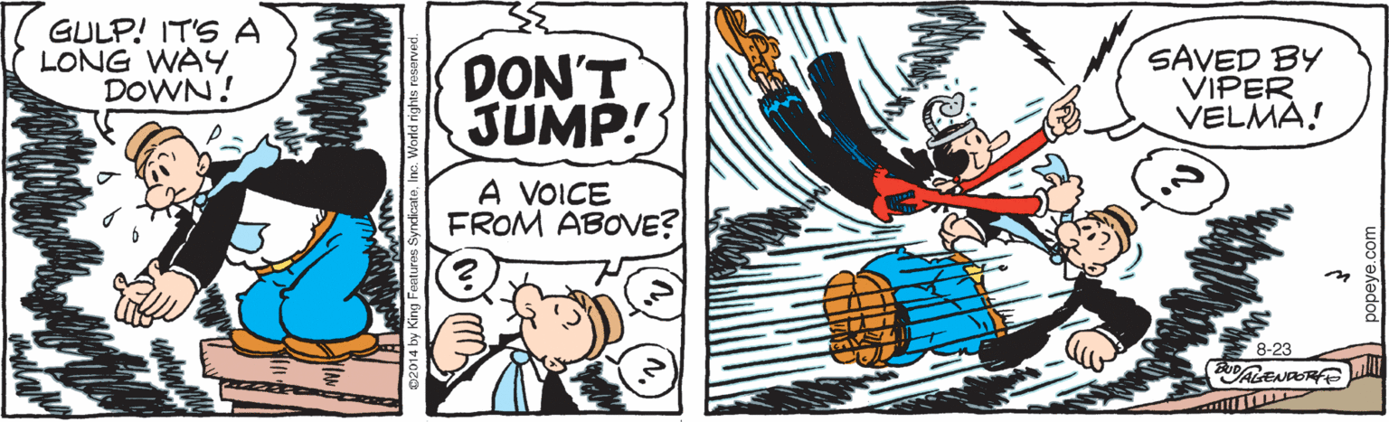Rectangle OCR: GULP! IT'S A LONG WAY DOWN! DON'T JUMP! SAVED BY VIPER VELMA! A VOICE FROM ABOVE? 8-23 GULP! IT'S A LONG WAY DOWN! DON'T JUMP! SAVED BY VIPER VELMA! A VOICE FROM ABOVE? 8-23