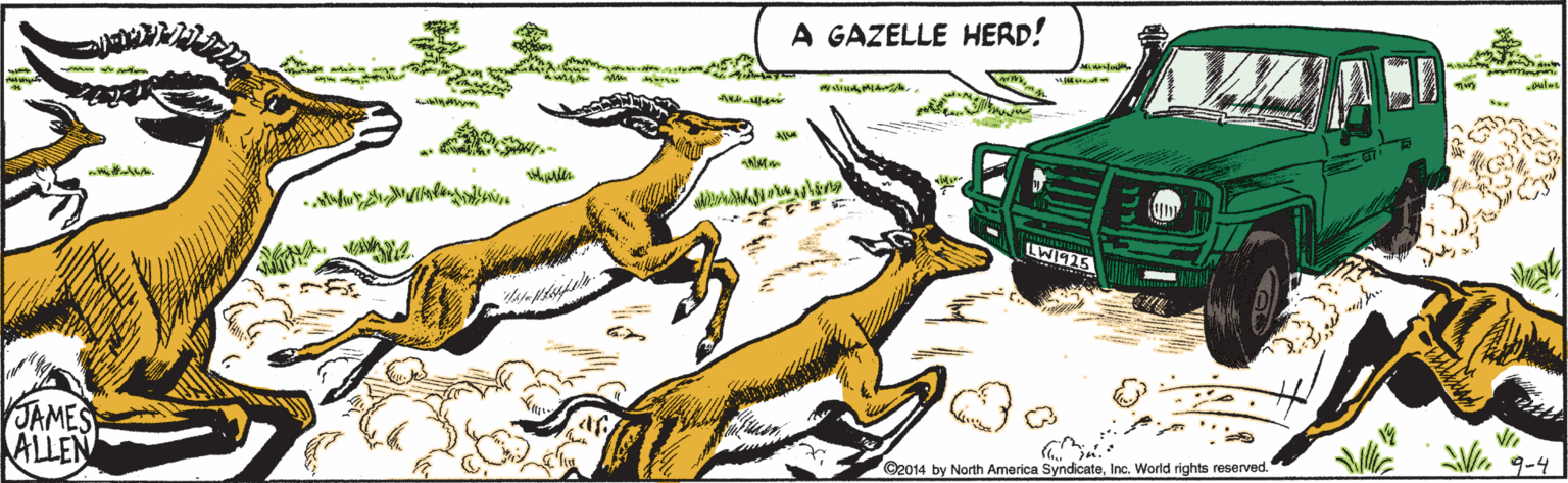 Painting OCR: A GAZELLE HERD! eles A JAMES ALLEN W9-4 ©2014 North America SyndicateInc. World rights reserved. A GAZELLE HERD! eles A JAMES ALLEN W9-4 ©2014 North America SyndicateInc. World rights reserved.