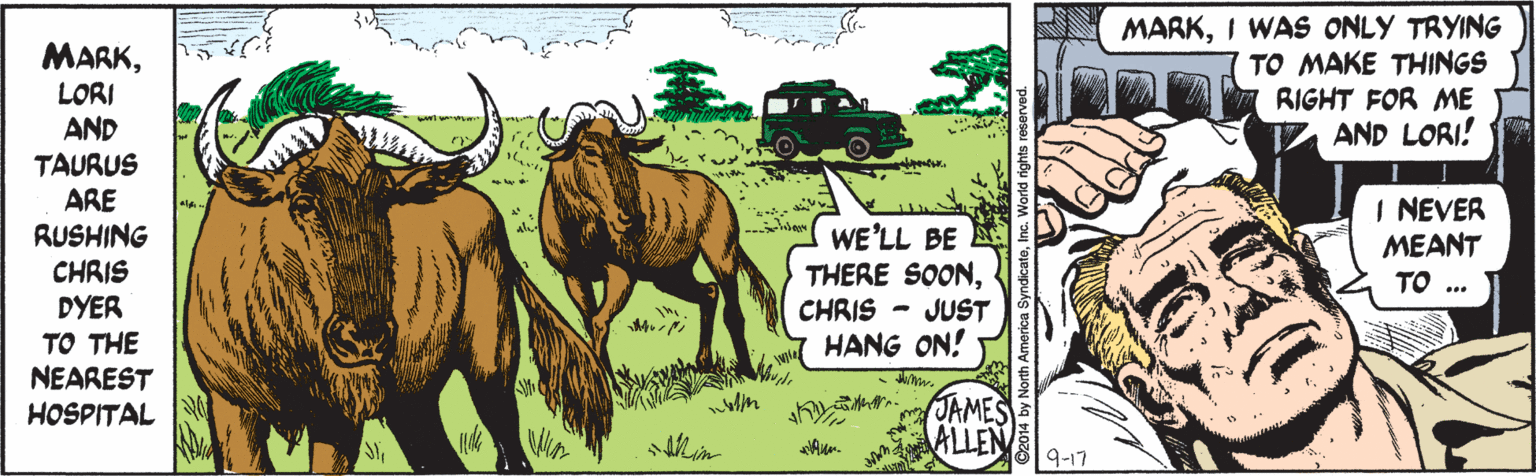 Grass OCR: MARKI WAS ONLY TRYING TO MAKE THINGS RIGHT FOR ME AND LORI! MARKLORI AND TAURUS ARE RUSHING I NEVER MEANT WE'LL BE THERE SOONCHRIS - JUST HANG ON! CHRIS DYER TO ... TO THE NEAREST HOSPITAL JAMES ALLEN9-17 MARKI WAS ONLY TRYING TO MAKE THINGS RIGHT FOR ME AND LORI! MARKLORI AND TAURUS ARE RUSHING I NEVER MEANT WE'LL BE THERE SOONCHRIS - JUST HANG ON! CHRIS DYER TO ... TO THE NEAREST HOSPITAL JAMES ALLEN9-17