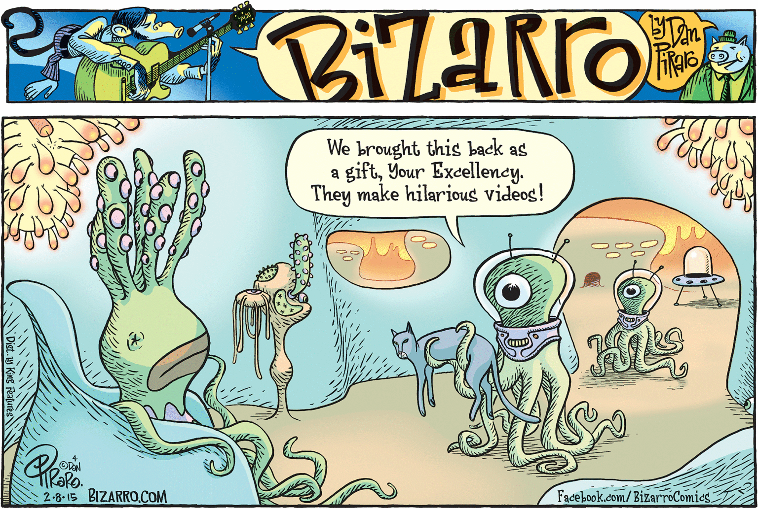 Font OCR: We brought this back as a giftYour Excellency. They make hilarious videos! ODON 2-8-15 BIZARRO.COM Facebook.com/BizarróComics We brought this back as a giftYour Excellency. They make hilarious videos! ODON 2-8-15 BIZARRO.COM Facebook.com/BizarróComics