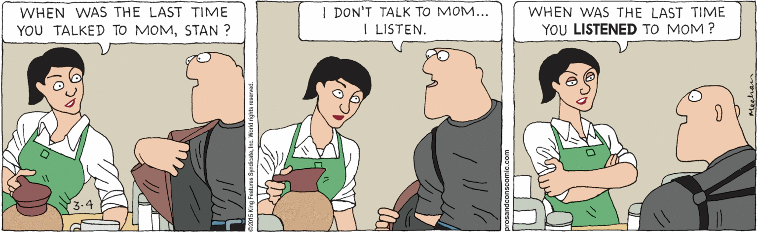 Interaction OCR: I DON'T TALK TO MOM... I LISTEN. WHEN WAS THE LAST TIME WHEN WAS THE LAST TIME YOU LISTENED TO MOM ? YOU TALKED TO MOMSTAN ? 3.4 I DON'T TALK TO MOM... I LISTEN. WHEN WAS THE LAST TIME WHEN WAS THE LAST TIME YOU LISTENED TO MOM ? YOU TALKED TO MOMSTAN ? 3.4