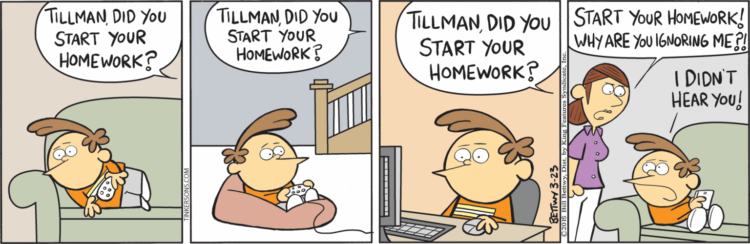 Sharing OCR: TILLMANDID YOU START YOUR HOMEWORK? TILLMANDID YoU START YOUR HOMEWORK? TILLMANDID YOU||START YOUR HOMEWORK! START YOUR HOMEWORK? WHY ARE YOU 1GNORING ME?! I DIDN'T HEAR YOU! TILLMANDID YOU START YOUR HOMEWORK? TILLMANDID YoU START YOUR HOMEWORK? TILLMANDID YOU||START YOUR HOMEWORK! START YOUR HOMEWORK? WHY ARE YOU 1GNORING ME?! I DIDN'T HEAR YOU!