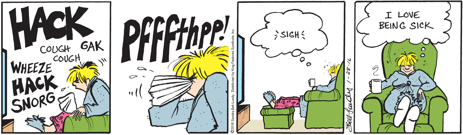 Illustration OCR: HACK I LOVE BEING SICK COUGH GAK COUGH WHEEZE SIGH HACK SNORG HACK I LOVE BEING SICK COUGH GAK COUGH WHEEZE SIGH HACK SNORG