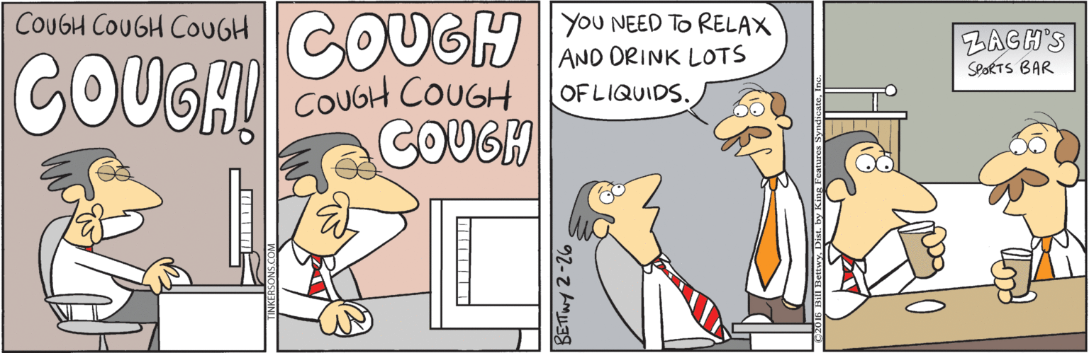Animation OCR: COUGH COUGH COUGH COUGH COUGH COUGH COUGH YOU NEED TO RELAX AND ORINK LOTS ZAGH'S SPORTS BAR COUGH OFLIQUIDS. COUGH COUGH COUGH COUGH COUGH COUGH COUGH YOU NEED TO RELAX AND ORINK LOTS ZAGH'S SPORTS BAR COUGH OFLIQUIDS.