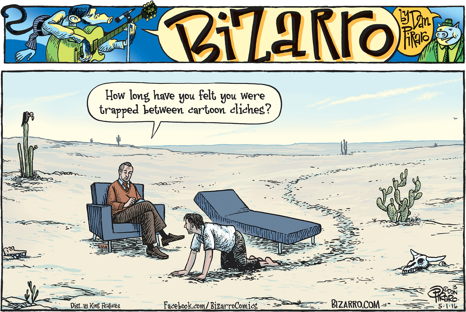 Painting OCR: How long have you felt you were trapped between cartoon cliches? Dist. y King Features Facebook.com/BizarroComics BIZARRO.COM- 5.1.16 How long have you felt you were trapped between cartoon cliches? Dist. y King Features Facebook.com/BizarroComics BIZARRO.COM- 5.1.16