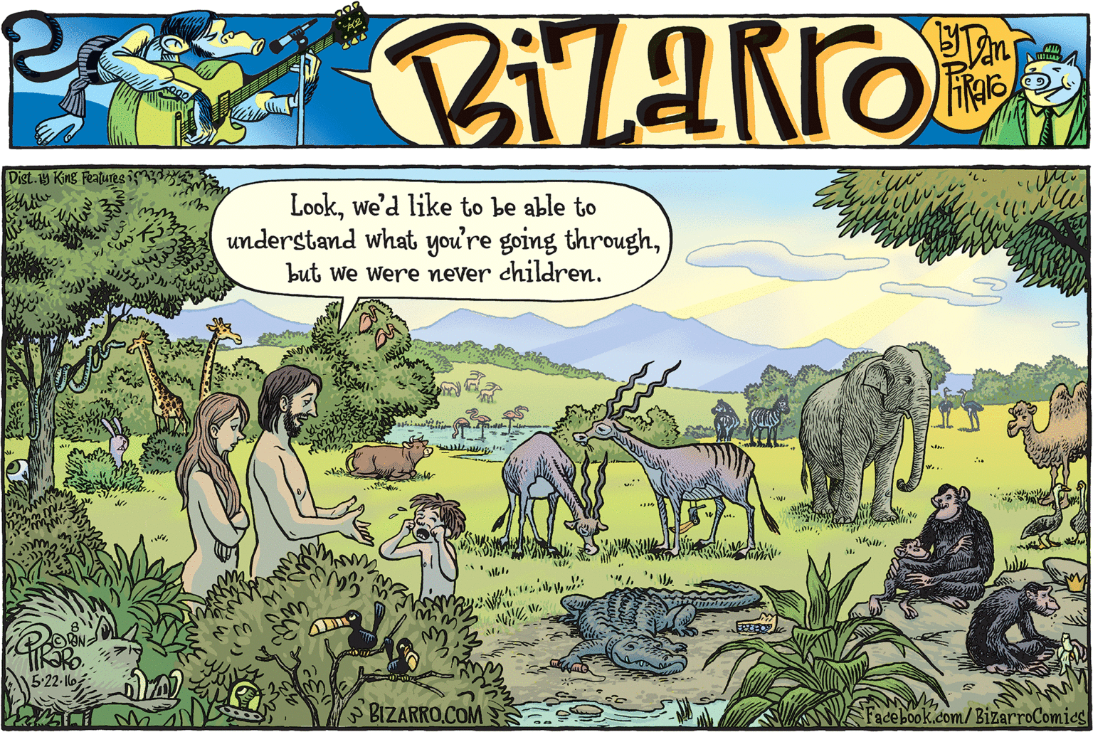 Organism OCR: Dist. 19 King Features i Lookwe'd like to be able to understand what you're going throughbut we were never children. 5-22 o ) BIZARRO.COM book.com/BizarroComics Dist. 19 King Features i Lookwe'd like to be able to understand what you're going throughbut we were never children. 5-22 o ) BIZARRO.COM book.com/BizarroComics
