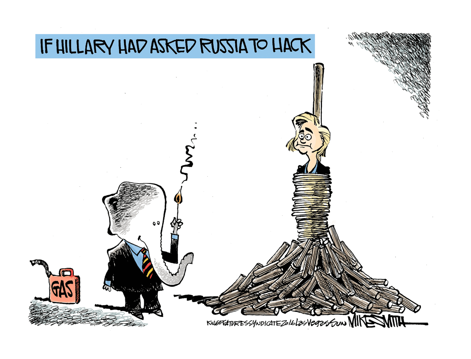 Fictional character OCR: IF HILLARY HAD ASKED RUSSIA TO HACK GAS KNGFEATURESSYNDICATEZOIblasVegzsw IF HILLARY HAD ASKED RUSSIA TO HACK GAS KNGFEATURESSYNDICATEZOIblasVegzsw