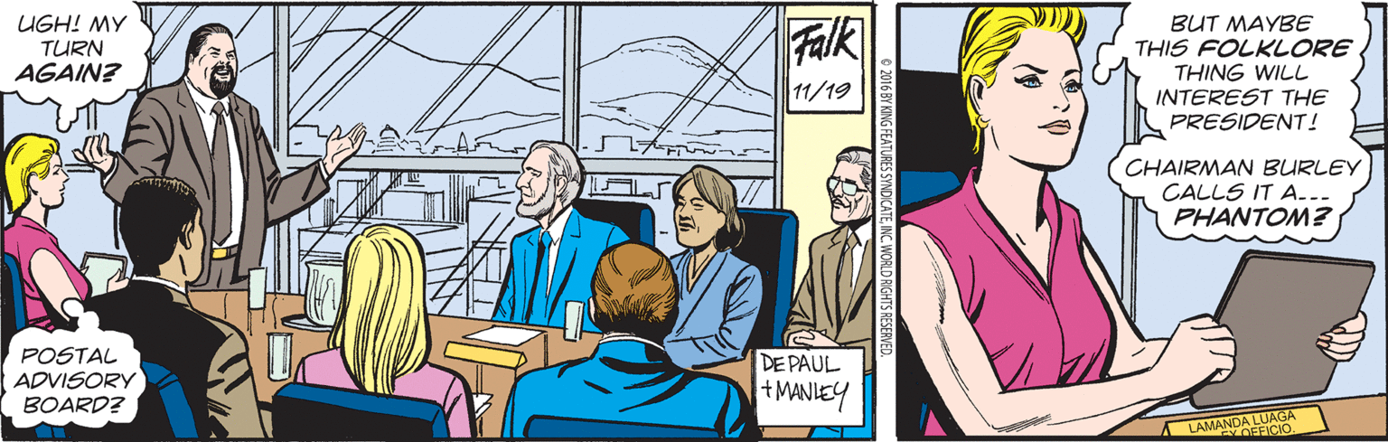 People OCR: UGH! MY TURN AGAIN? Falk BUT MAYBE THIS FOLKLORE THING WILL INTEREST THE PRESIDENT! 11/19 CHAIRMAN BURLEY CALLS IT A..- PHANTOM? POSTAL ADVISORY BOARD? DE PAUL +MANLEY LAMANDOFFICIO. UGH! MY TURN AGAIN? Falk BUT MAYBE THIS FOLKLORE THING WILL INTEREST THE PRESIDENT! 11/19 CHAIRMAN BURLEY CALLS IT A..- PHANTOM? POSTAL ADVISORY BOARD? DE PAUL +MANLEY LAMANDOFFICIO.