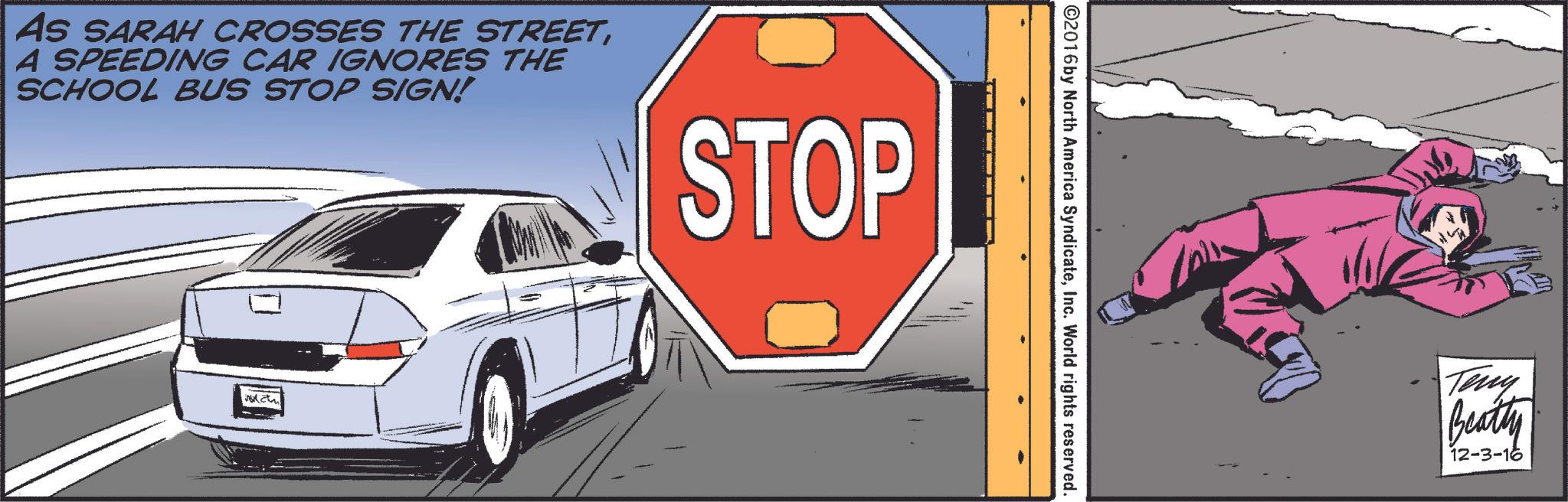 Automotive tire OCR: AS SARAH CROSSES THE STREETA SPEEDING CAR IGNORES THE SCHOOL BUS STOP SIGN! STOP ©2016 by North America SyndicateInc. World rights reserved. Teny Beatty 12-3-16 AS SARAH CROSSES THE STREETA SPEEDING CAR IGNORES THE SCHOOL BUS STOP SIGN ! STOP © 2016 by North America SyndicateInc. World rights reserved . Teny Beatty 12-3-16