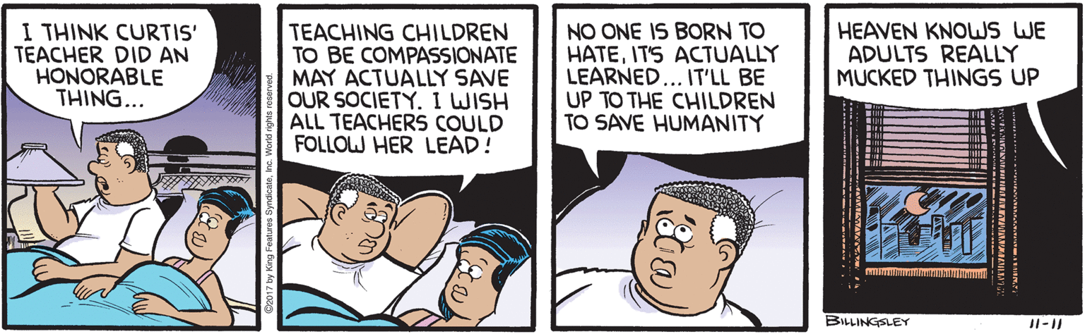 Facial expression OCR: I THINK CURTIS' TEACHER DID AN HONORABLE THING... TEACHING CHILDREN TO BE COMPASSIONATE MAY ACTUALLY SAVE OUR SOCIETY. I WISH ALL TEACHERS COULD FOLLOW HER LEAD! NO ONE IS BORN TO HATEIT'S ACTUALLY LEARNED... IT'LL BE UP TO THE CHILDREN TO SAVE HUMANITY HEAVEN KNOWS WE ADULTS REALLY MUCKED THINGS UP BILLINGSLEY I THINK CURTIS' TEACHER DID AN HONORABLE THING... TEACHING CHILDREN TO BE COMPASSIONATE MAY ACTUALLY SAVE OUR SOCIETY. I WISH ALL TEACHERS COULD FOLLOW HER LEAD! NO ONE IS BORN TO HATEIT'S ACTUALLY LEARNED... IT'LL BE UP TO THE CHILDREN TO SAVE HUMANITY HEAVEN KNOWS WE ADULTS REALLY MUCKED THINGS UP BILLINGSLEY