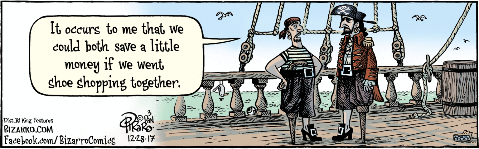 Vintage clothing OCR: BIZARRO.COM Facebook.com/BizarroComics Dis. Y Kine faures It occurs to me that we could both save a little money if we went shoe shopping together. 12-28-17 BIZARRO.COM Facebook.com/BizarroComics Dis. Y Kine faures It occurs to me that we could both save a little money if we went shoe shopping together. 12-28-17