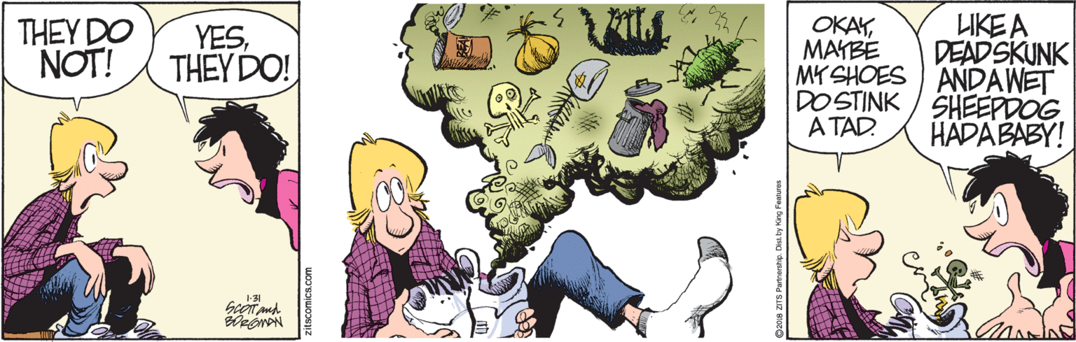 Line OCR: LIKEA DEADSKUNK MY SHOES ANDAWET DOSTINK / SHEEPDOG HADABABY! THEY DO NOT! YESTHEY DO! OKAYMAYBE A TAD 1-31 zitscomics.com LIKEA DEADSKUNK MY SHOES ANDAWET DOSTINK / SHEEPDOG HADABABY! THEY DO NOT! YESTHEY DO! OKAYMAYBE A TAD 1-31 zitscomics.com