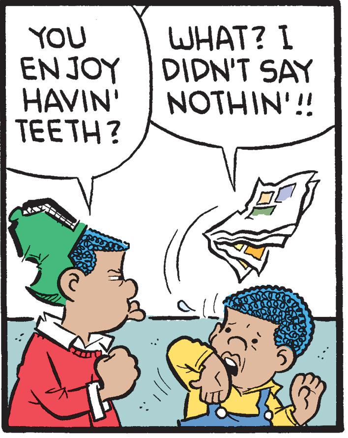 Mammal OCR: YOU EN JOY HAVIN' TEETH? WHAT? I DIDN'T SAY NOTHIN'!! 5) YOU EN JOY HAVIN' TEETH? WHAT? I DIDN'T SAY NOTHIN'!! 5)