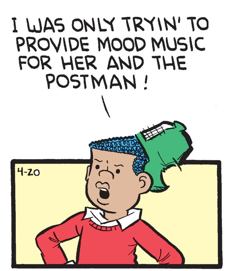 Clip art OCR: I WAS ONLY TRYIN' TO PROVIDE MOOD MUSIC FOR HER AND THE POSTMAN ! 4-zo I WAS ONLY TRYIN' TO PROVIDE MOOD MUSIC FOR HER AND THE POSTMAN ! 4-zo