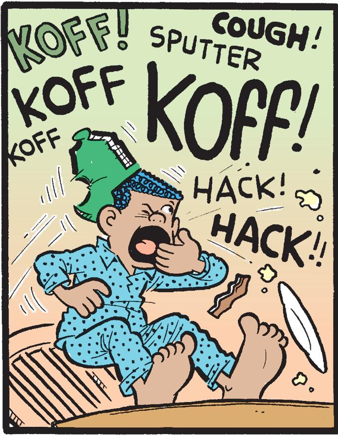 Publication OCR: KOFF! COUGH! SPUTTER KOFF KOF! KOFF HACK! ????! ?? KOFF! COUGH! SPUTTER KOFF KOF! KOFF HACK! ????! ??