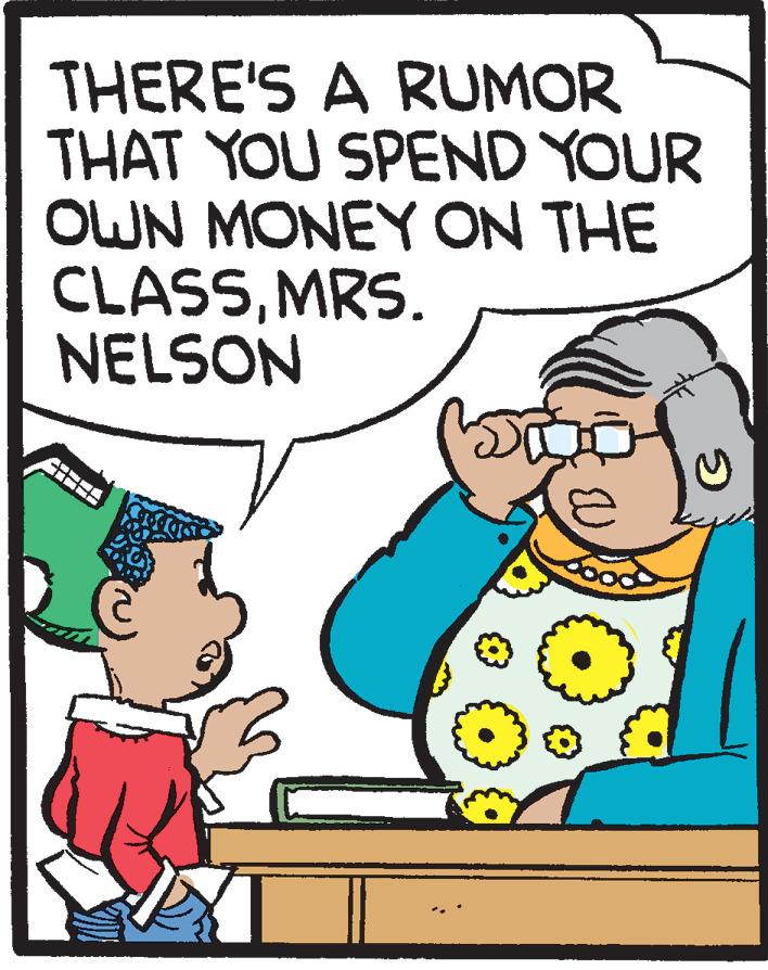 Rectangle OCR: THERE'S A RUMOR THAT YOU SPEND YOUR OWN MONEY ON THE CLASSMRS. NELSON THERE'S A RUMOR THAT YOU SPEND YOUR OWN MONEY ON THE CLASSMRS. NELSON
