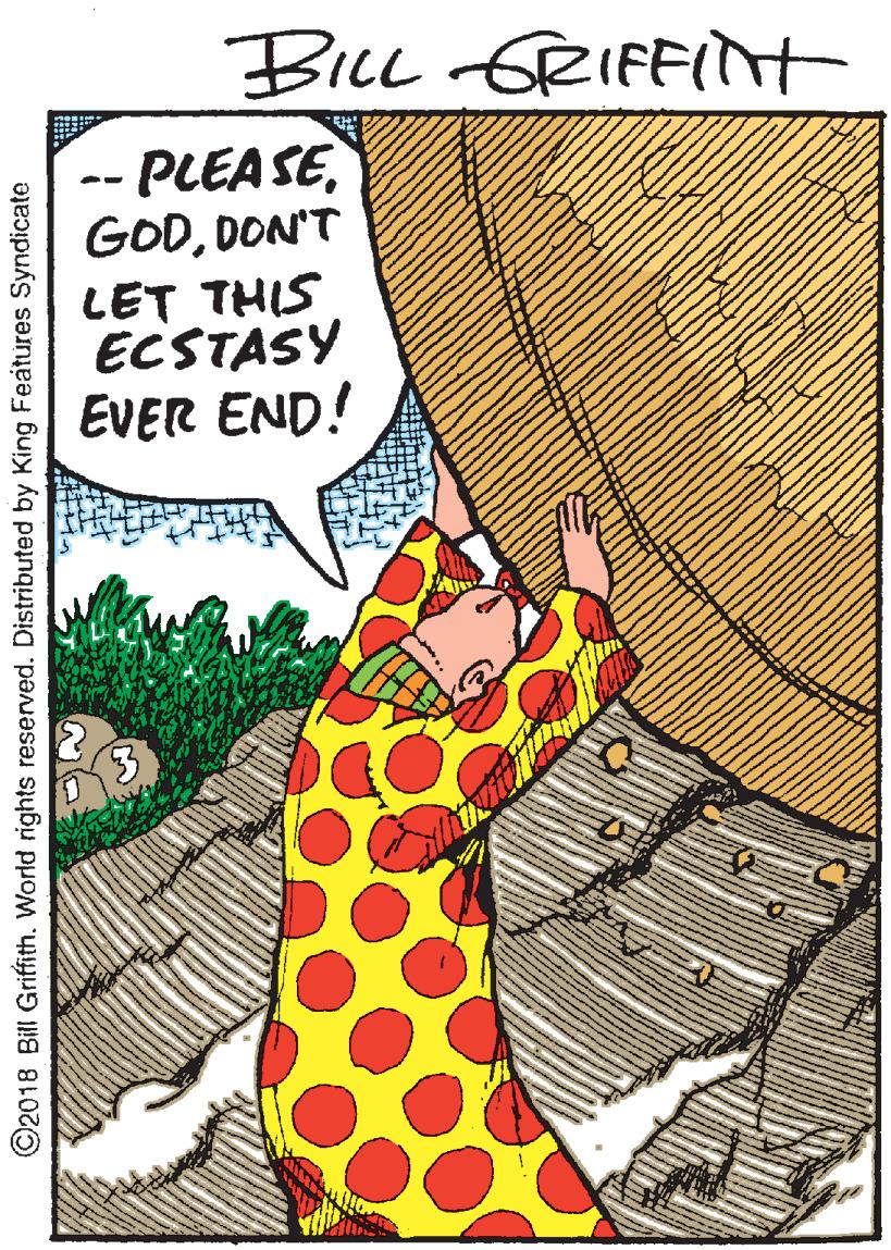 Felidae OCR: BicL fRIFFInt -- PLEASEDON'T LET THIS ECSTASY EVER END! 3. ©2018 Bill Grifith. World rights reserved. Distributed by King Feátures Syndicate BicL fRIFFInt -- PLEASEDON'T LET THIS ECSTASY EVER END! 3. ©2018 Bill Grifith. World rights reserved. Distributed by King Feátures Syndicate