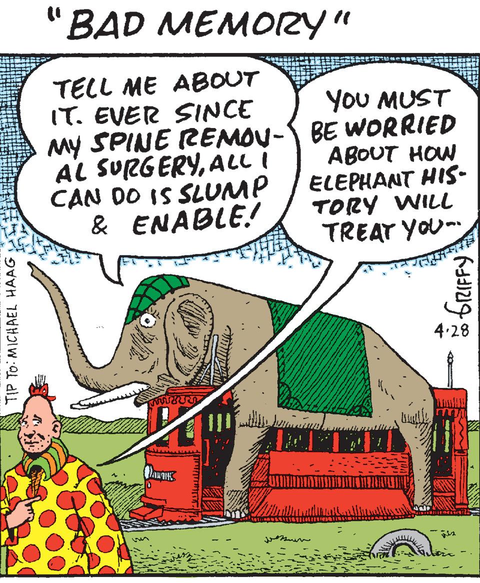 Illustration OCR: "BAD MEMOZY" TELL ME ABOUT IT. EVER SINCE My SPINE REMOU- BE WORRIED AL SURGERYALL I CAN DO IS SLUMP & ENABLE! YOU MUST ABOUT HOW ELEPHANT HIS- TORY WILL TREAT YOU- 4.28 TIP To: MICHAEL HAAG "BAD MEMOZY" TELL ME ABOUT IT. EVER SINCE My SPINE REMOU- BE WORRIED AL SURGERYALL I CAN DO IS SLUMP & ENABLE! YOU MUST ABOUT HOW ELEPHANT HIS- TORY WILL TREAT YOU- 4.28 TIP To: MICHAEL HAAG