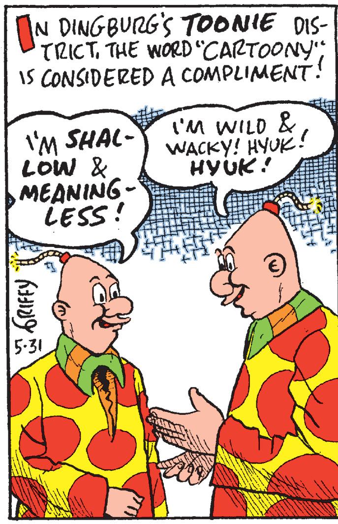 Gesture OCR: N DINGBURG'S TOONIE DIS- TRICTTHE WORD "CARTOONY; IS CONSIDERED A COMPLIMENT! I'M SHAL- LOW & MEANING- LESS! I'M WILD & WACKY! HYUK! HYUK! 5-31 N DINGBURG'S TOONIE DIS- TRICTTHE WORD "CARTOONY; IS CONSIDERED A COMPLIMENT! I'M SHAL- LOW & MEANING- LESS! I'M WILD & WACKY! HYUK! HYUK! 5-31