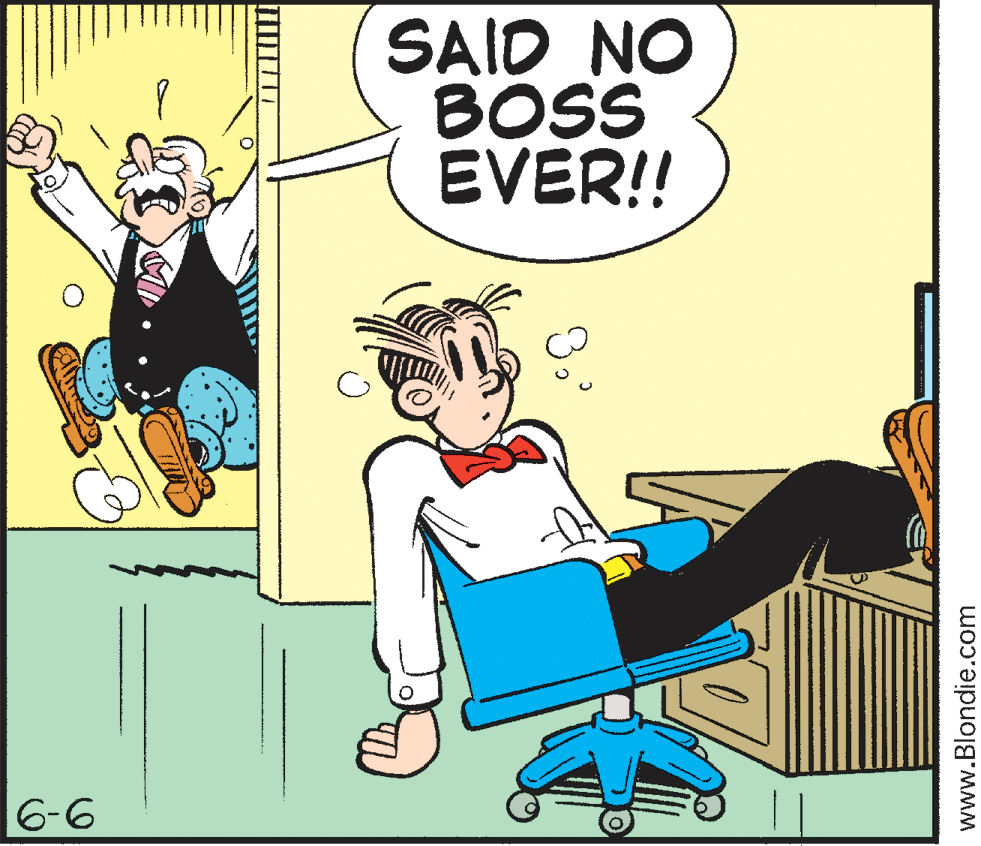 Illustration OCR: SAID NO BOSS EVER! 6-6 www.Blondie.com SAID NO BOSS EVER! 6-6 www.Blondie.com