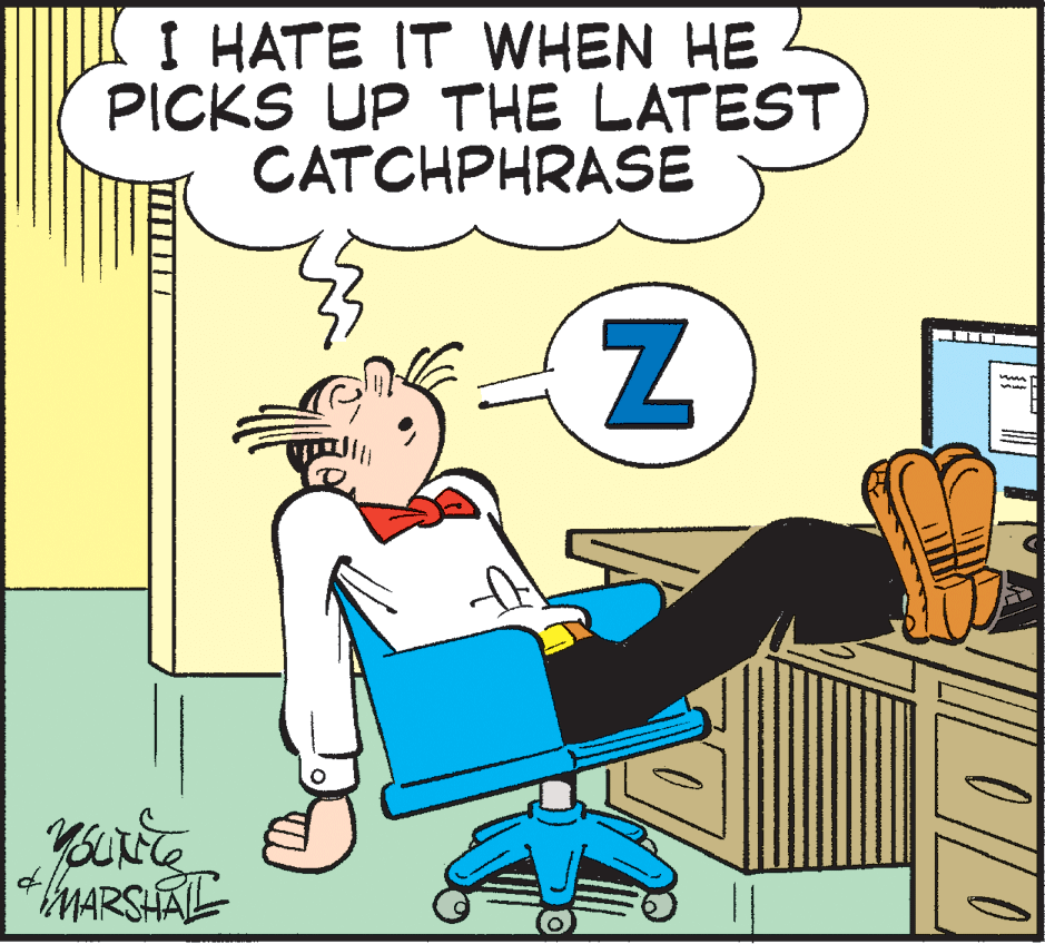 Graphics OCR: I HATE IT WHEN HE PICKS UP THE LATEST CATCHPHRASE MARSHATL I HATE IT WHEN HE PICKS UP THE LATEST CATCHPHRASE MARSHATL