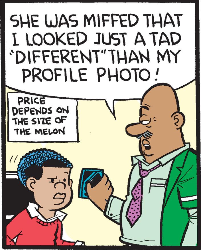 People OCR: SHE WAS MIFFED THAT I LOOKED JUST A TAD 'DIFFERENT" THAN MY PROFILE PHOTO! PRICE DEPENDS ON THE SIZE OF THE MELON SHE WAS MIFFED THAT I LOOKED JUST A TAD 'DIFFERENT" THAN MY PROFILE PHOTO! PRICE DEPENDS ON THE SIZE OF THE MELON