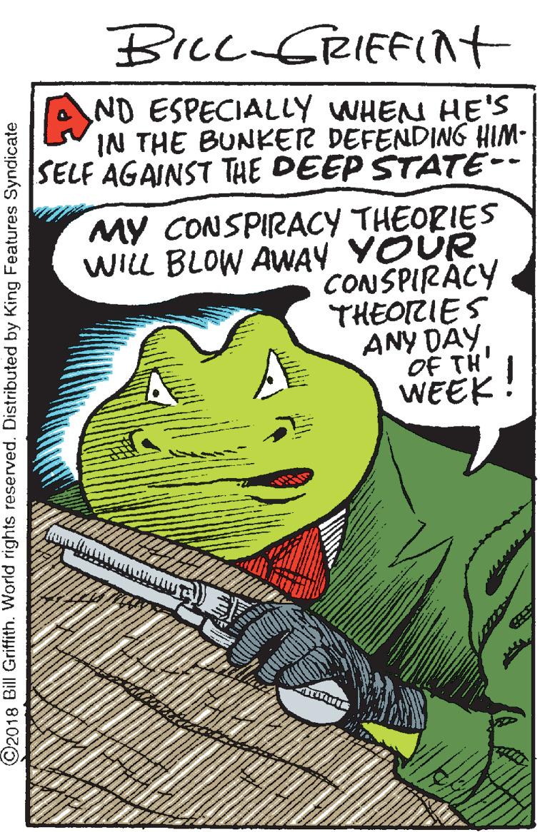 Superhero OCR: Bicc GrIFFInt A ND ESPECIALY WHEN HE'S IN THE BUNKER DEFENDING HIM- SELF AGAINST THE DEEP STATE-- MY CONSPIRACY THEORIES WILL BLOW AWAY YOUR CONSPIRÁCY THEORIES ANY DAYOF TH' WEEK! ©2018 Bill Griffith. World rights reserved. Distributed by King Features Syndicate Bicc GrIFFInt A ND ESPECIALY WHEN HE'S IN THE BUNKER DEFENDING HIM- SELF AGAINST THE DEEP STATE-- MY CONSPIRACY THEORIES WILL BLOW AWAY YOUR CONSPIRÁCY THEORIES ANY DAYOF TH' WEEK! ©2018 Bill Griffith. World rights reserved. Distributed by King Features Syndicate