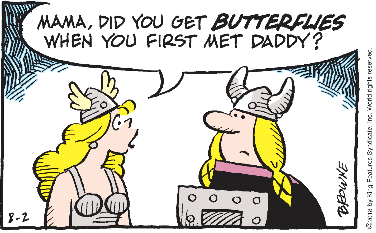 Gesture OCR: MAMADID YOU GET BUTTERFIES WHEN YOU FIRST MET DADDY? 8-2 ©2018 by King Features SyndicateInc. World rights reserved. MAMADID YOU GET BUTTERFIES WHEN YOU FIRST MET DADDY? 8-2 ©2018 by King Features SyndicateInc. World rights reserved.