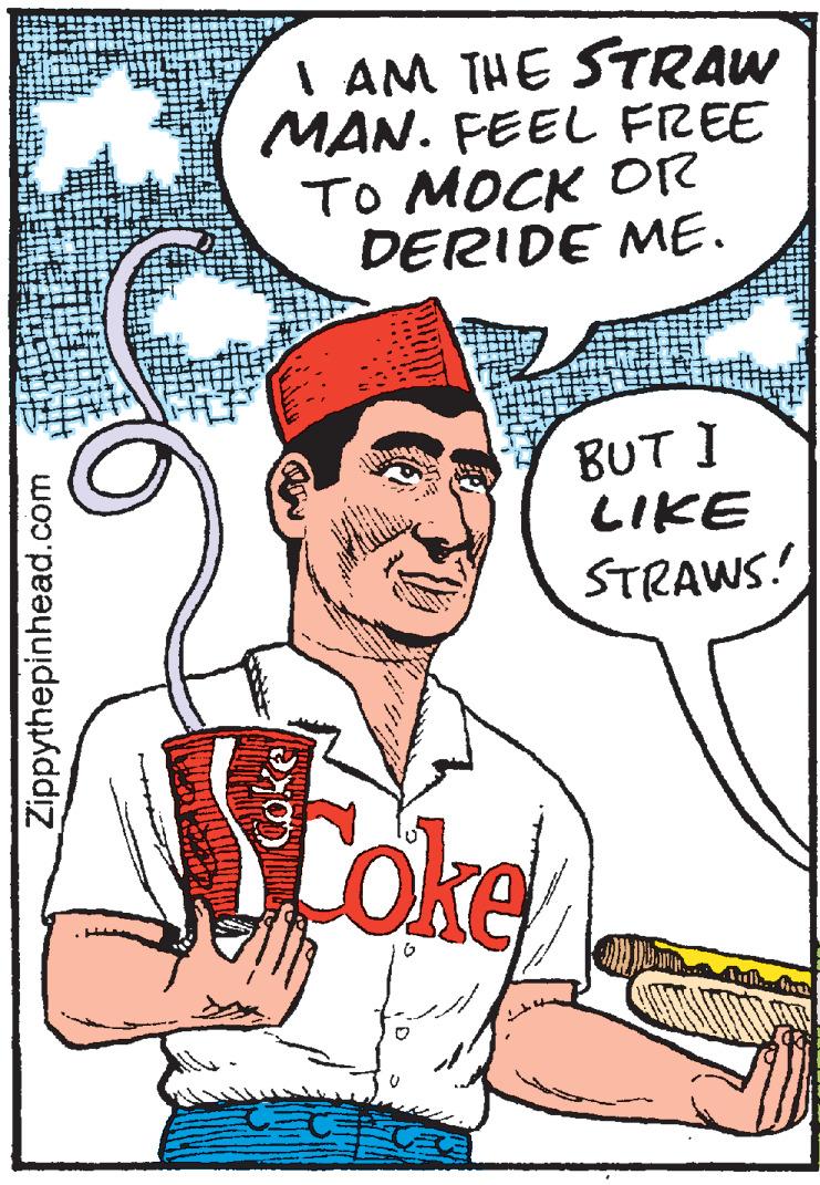 Poster OCR: I AM THE STRAW MAN. FEEL FREE TO MOCK OR DERIDE ME. BUT I STRAWS! Coke Zippythepinhead.com I AM THE STRAW MAN. FEEL FREE TO MOCK OR DERIDE ME. BUT I STRAWS! Coke Zippythepinhead.com