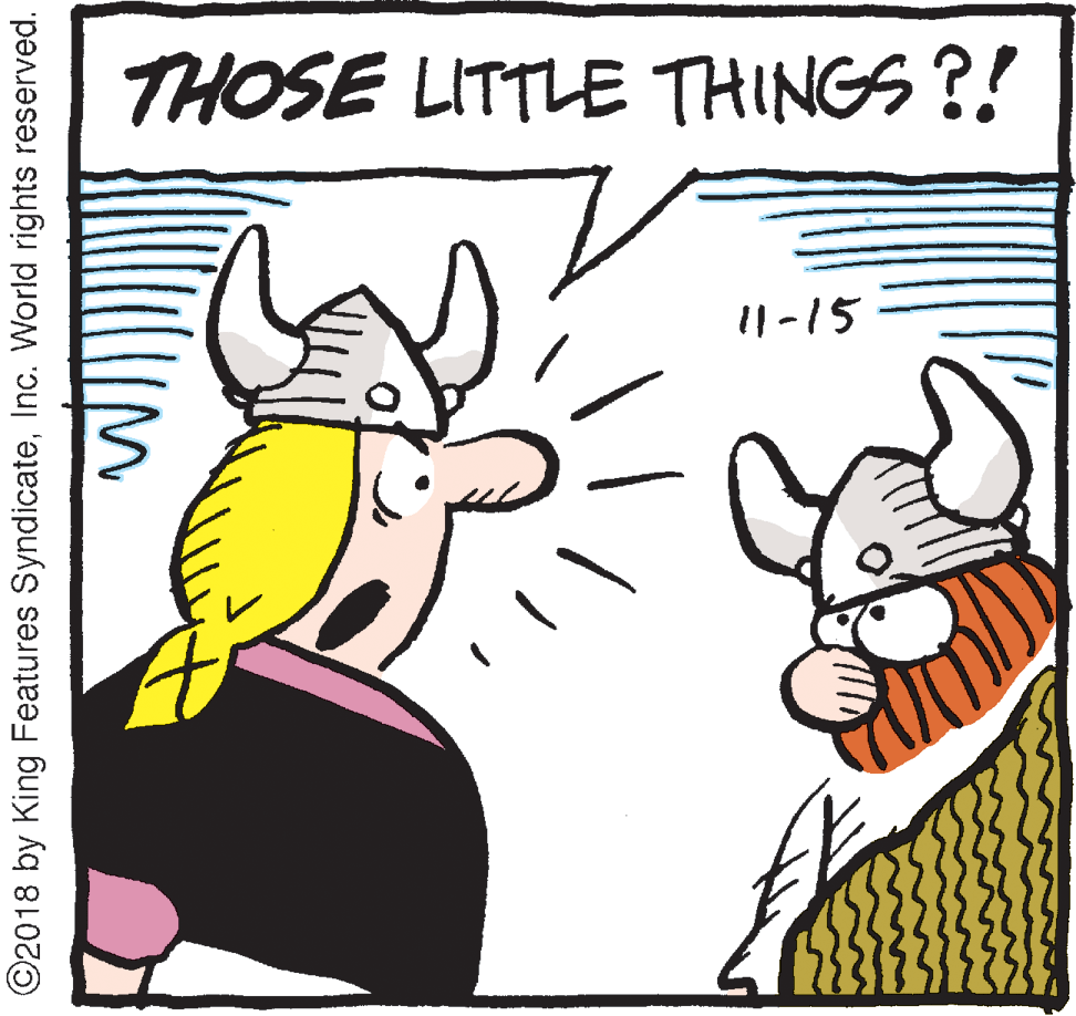 Rectangle OCR: THOSE LITTLE THINGS ?! 11-15 ©2018 by King Features SyndicateInc. World rights reserved. THOSE LITTLE THINGS ?! 11-15 ©2018 by King Features SyndicateInc. World rights reserved.