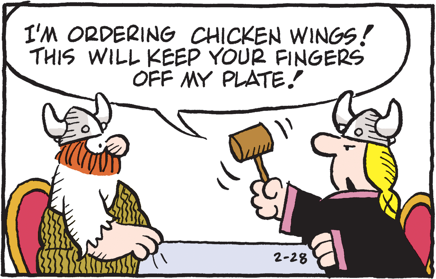 Font OCR: I'M ORDERING CHICKEN WINGS! THIS WILL KEEP YOUR FINGERS OFF MY PLATE! 2-28 I'M ORDERING CHICKEN WINGS! THIS WILL KEEP YOUR FINGERS OFF MY PLATE! 2-28