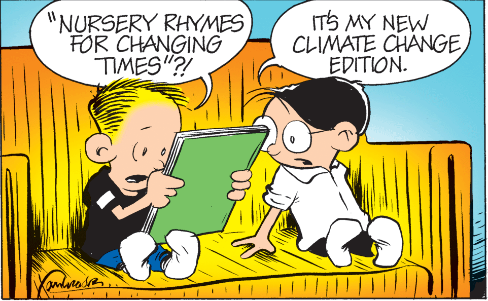 Font OCR: "NURSERY RHYMES FOR CHANGING TIMES "?! ITS MY NEW CLIMATE CHANGE EDITION. anlveas "NURSERY RHYMES FOR CHANGING TIMES "?! ITS MY NEW CLIMATE CHANGE EDITION. anlveas