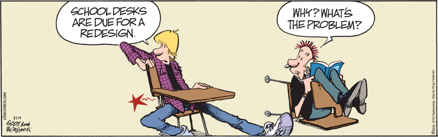 Illustration OCR: SCHOOL DESKS ARE DUE FORA REDESIGN. WHY? WHAT'S THE PROBLEM? 2|14 BOAGNON SCHOOL DESKS ARE DUE FORA REDESIGN. WHY? WHAT'S THE PROBLEM? 2|14 BOAGNON