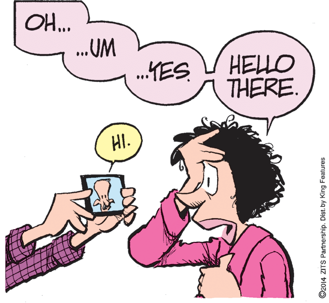 Mammal OCR: OH. .. UM ... HELLO THERE .YES HI. ©2014 ZITS Partnership. Dist. by King Features OH. .. UM ... HELLO THERE .YES HI. ©2014 ZITS Partnership. Dist. by King Features