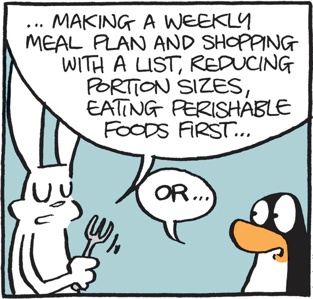Drawing OCR: MAKING A WEEKLY MEAL PLAN AND SHOPPING WITH A LISTREDUCING PORTION SIZESEATING PERISHABLE FOODS FIRST... OR. MAKING A WEEKLY MEAL PLAN AND SHOPPING WITH A LISTREDUCING PORTION SIZESEATING PERISHABLE FOODS FIRST... OR.