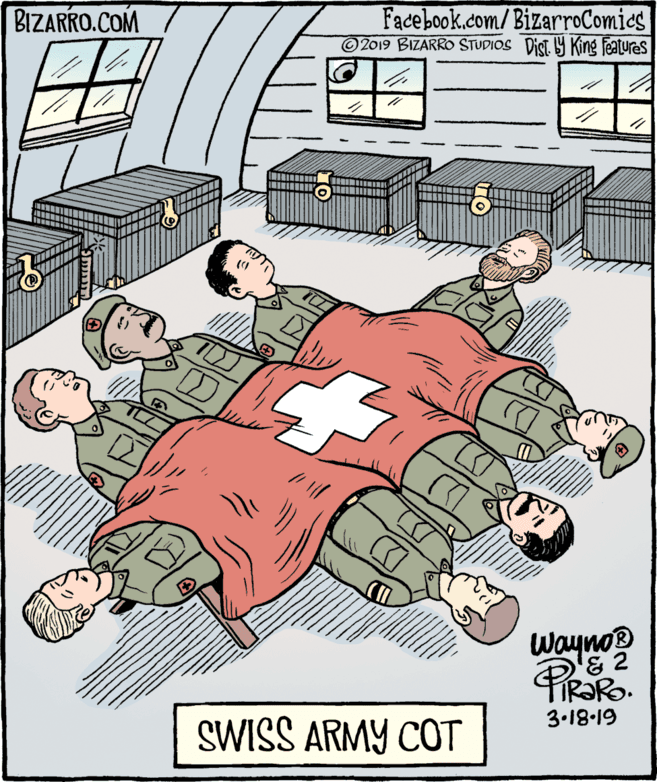 Illustration OCR: Facebook.com/BizarroComies 2019 BIZARRO STUDIOS DisT. Y King Features BIZARRO.COM Wayno® TR?RO. 3.18-19 SWISS ARMY COT Facebook.com/BizarroComies 2019 BIZARRO STUDIOS DisT. Y King Features BIZARRO.COM Wayno® TR?RO. 3.18-19 SWISS ARMY COT