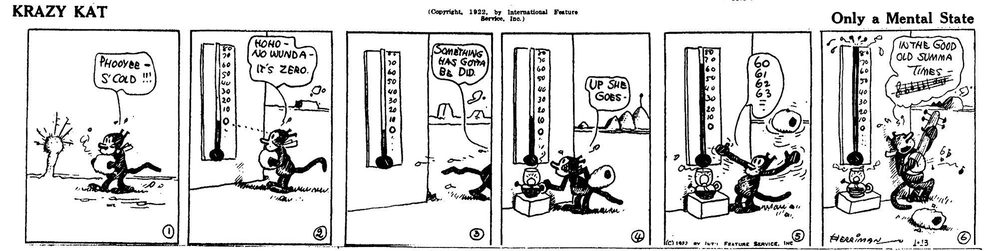 Handwriting OCR: (Copriht12. y atermational Only a Mental State KRAZY KAT No WUNDA t's ZERO. (s'COLD !) UP SHE (Copriht12. y atermational Only a Mental State KRAZY KAT No WUNDA t's ZERO. (s'COLD !) UP SHE