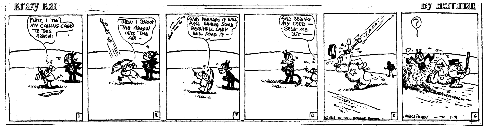 Illustration OCR: Krazy Kat by Herriman FIRSTI TIE MY CALLING CARD T TRIS ARROW THEN I SHOOt THE ARAOW INTO THA AIR - AND PBAHAPS r WILL PAL WHBRE SOMe BBAUIFUL LADY WILL PIND IT - (AND SEEING my CARD- SeEK ME DUT- Krazy Kat by Herriman FIRSTI TIE MY CALLING CARD T TRIS ARROW THEN I SHOOt THE ARAOW INTO THA AIR - AND PBAHAPS r WILL PAL WHBRE SOMe BBAUIFUL LADY WILL PIND IT - (AND SEEING my CARD- SeEK ME DUT-