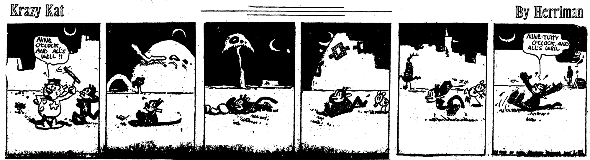 Illustration OCR: Krazy Kat By Herriman NINE-TUTtY NINE OctockAAND ALL'S WELL !! O'CLOCKAND ALL'S WELL Krazy Kat By Herriman NINE-TUTtY NINE OctockAAND ALL'S WELL !! O'CLOCKAND ALL'S WELL