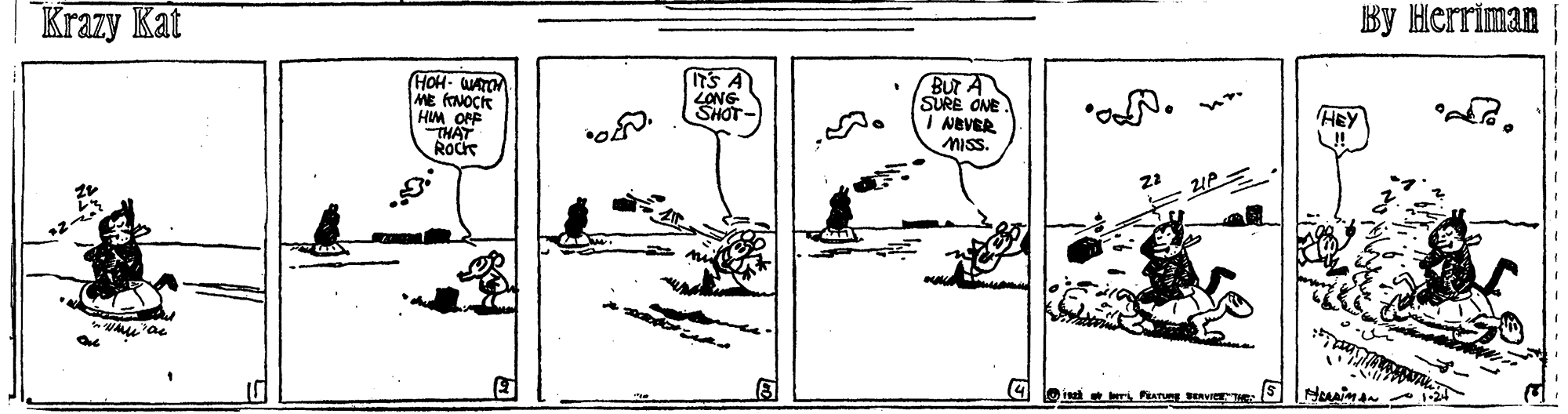 Drawing OCR: Krazy Kat ?? ?erriman RS A LONG SHOT- Bur A SURE ONE I NEVER MIS. HEY ! Krazy Kat ?? ?erriman RS A LONG SHOT- Bur A SURE ONE I NEVER MIS. HEY !