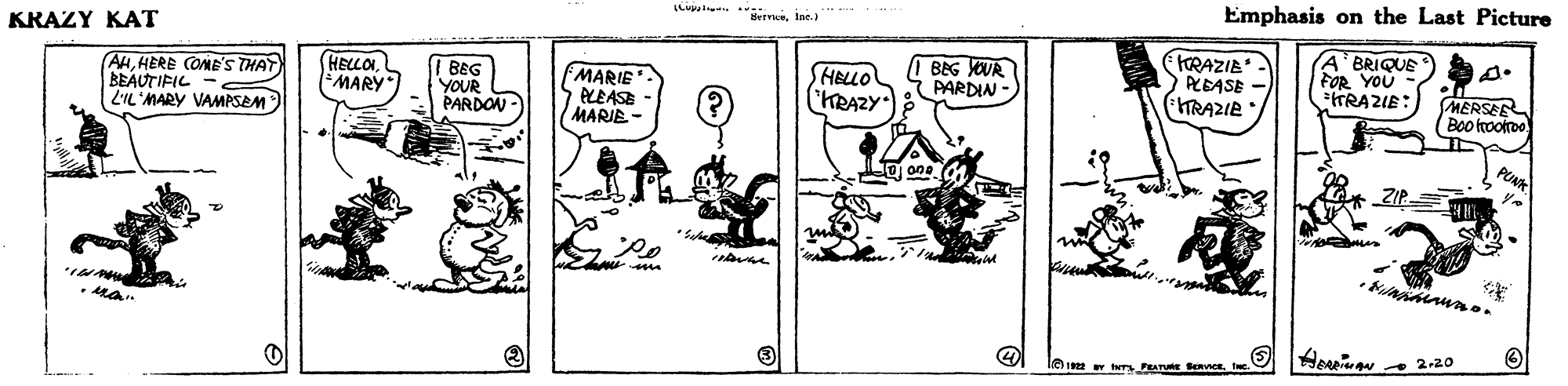 Sharing OCR: Emphasis on the Last Picture detvicelac.) KRAZY KAT (RAZIE- PLBASE RAZIE A BRIQUE AHHERE COME'S THAT BEAUTIFIL L'IL'MARY VAMPSEM HELLO MARY | BEG YOUR PARDON MARIE ALEASE MARIE- HELLO hRAZY BEG JOUR PARDIN - RAZIE MERSEE Boo trooiro le rs PEATURE SeanceEmphasis on the Last Picture detvicelac.) KRAZY KAT (RAZIE- PLBASE RAZIE A BRIQUE AHHERE COME'S THAT BEAUTIFIL L'IL'MARY VAMPSEM HELLO MARY | BEG YOUR PARDON MARIE ALEASE MARIE- HELLO hRAZY BEG JOUR PARDIN - RAZIE MERSEE Boo trooiro le rs PEATURE Seance
